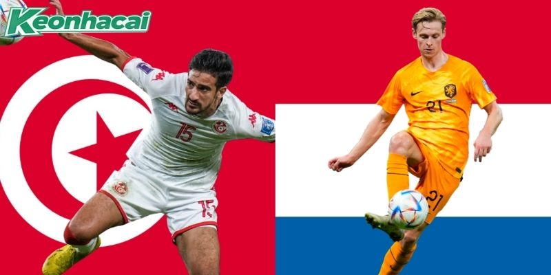 Tunisia vs Hà Lan có sự chênh lệch